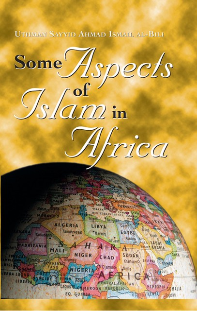Some Aspects of Islam in Africa, Uthman Sayyid Ahmad Al-Bili