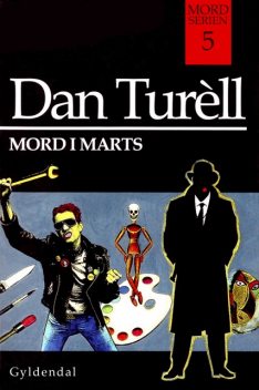 Mord i marts, Dan Turell