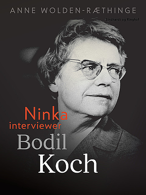 Ninka interviewer Bodil Koch, Anne Wolden-Ræthinge