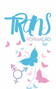 TRANSformação, Edilaine Cagliari