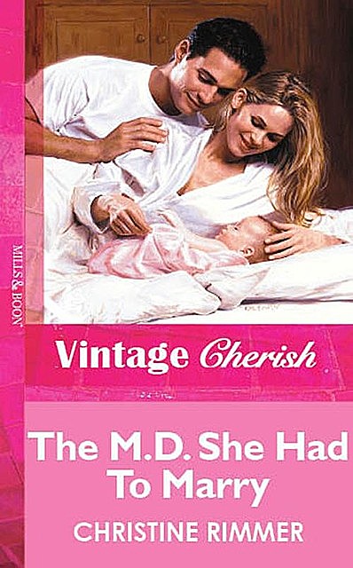 Bravo Brides: The Millionaire She Married\The M.D. She Had to Marry, Christine Rimmer