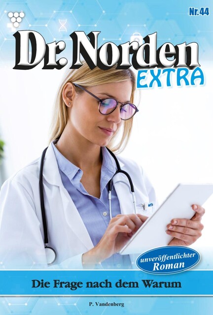 Dr. Norden Extra 47 – Arztroman, Patricia Vandenberg