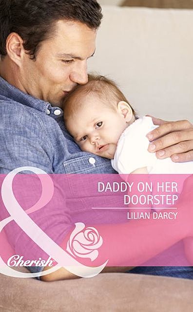 Daddy on Her Doorstep, Lilian Darcy