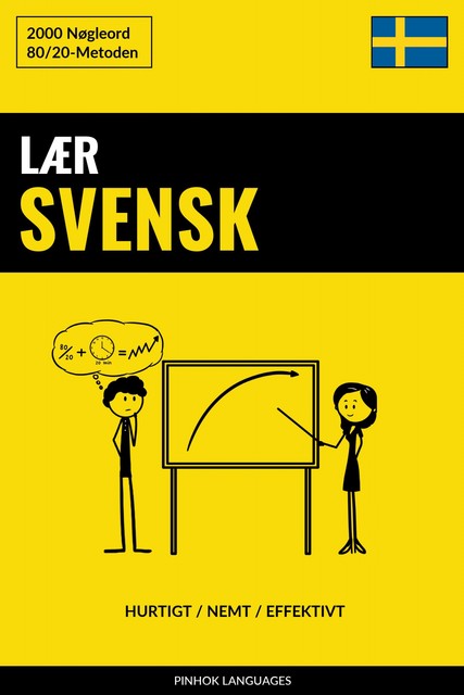 Lær Svensk – Hurtigt / Nemt / Effektivt, Pinhok Languages
