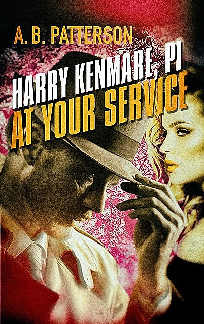 Harry Kenmare, PI – At Your Service, A.B. Patterson
