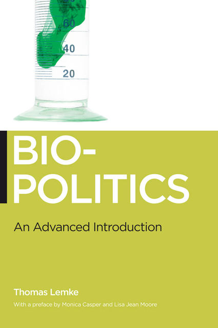 Biopolitics, Lisa Jean Moore, Monica J.Casper, Thomas Lemke