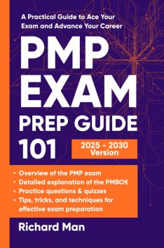 Pmp Exam Prep Guide 101, Richard Man