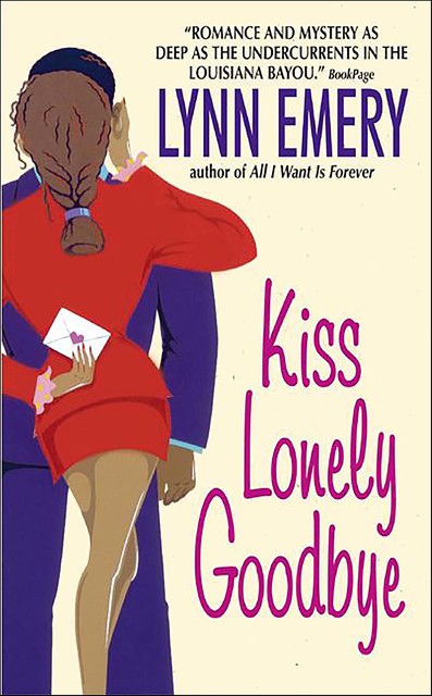 Kiss Lonely Goodbye, Lynn Emery