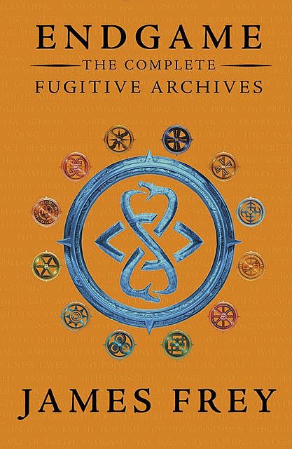 The Complete Fugitive Archives (Project Berlin, The Moscow Meeting, The Buried Cities), James Frey