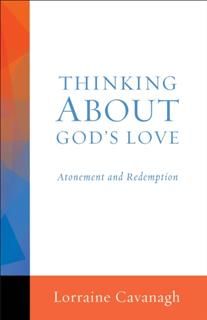Making Sense of God's Love, Lorraine Cavanagh
