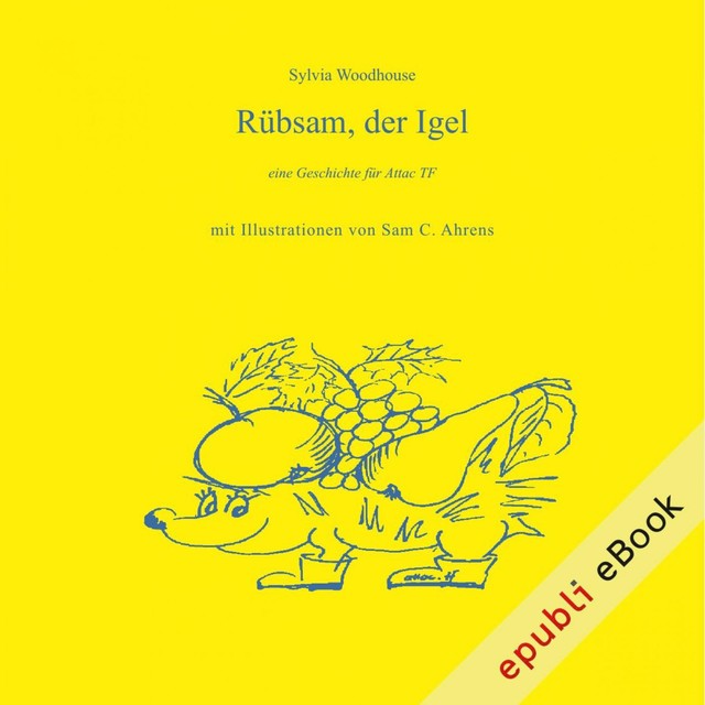 Rübsam, der Igel, Sylvia Woodhouse