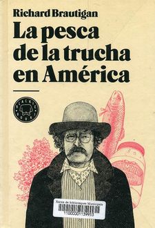 La Pesca De La Trucha En América, Richard Brautigan