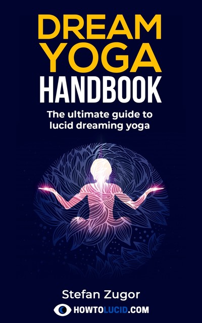 Dream Yoga Handbook, Stefan Zugor