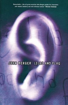 Lilac and Flag, John Berger