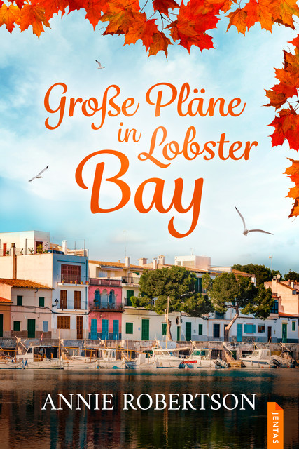 Große Pläne in Lobster Bay, Annie Robertson