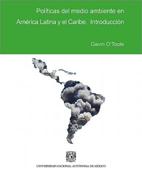 Políticas del medio ambiente en América Latina y el Caribe, Gavin O'Toole