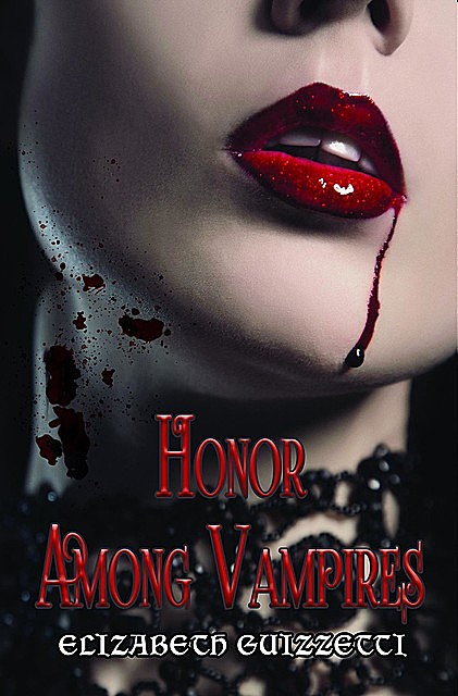 Honor Among Vampires, Elizabeth Guizzetti