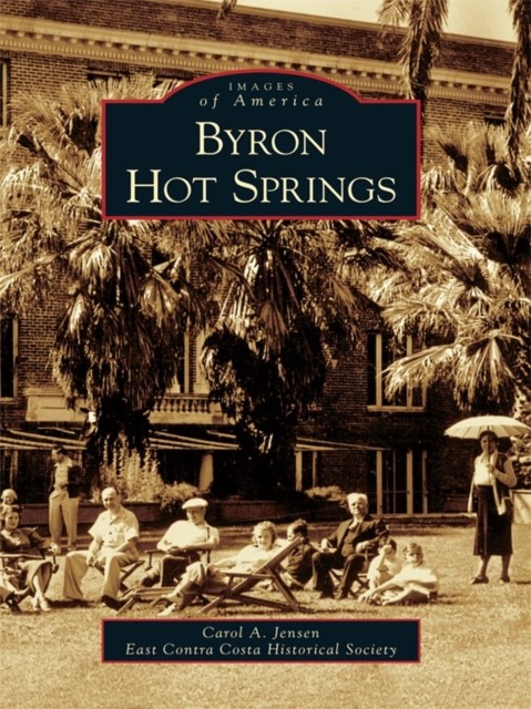 Byron Hot Springs, Carol Jensen