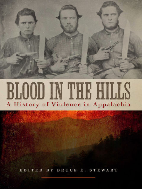 Blood in the Hills, Bruce E.Stewart
