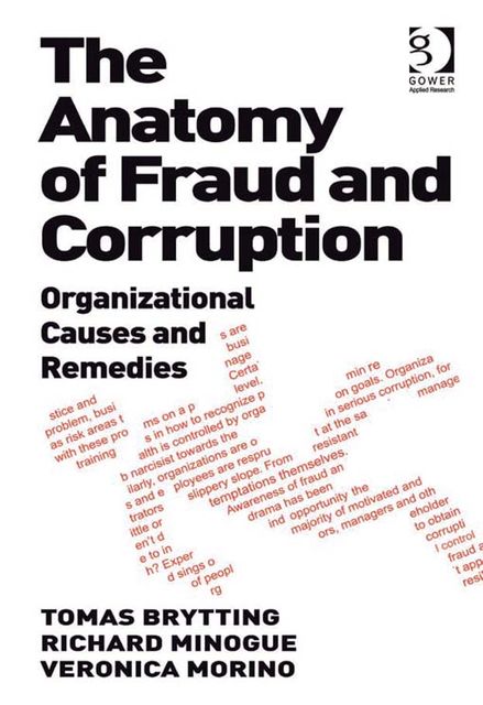 The Anatomy of Fraud and Corruption, Ms Veronica Morino, Tomas Brytting