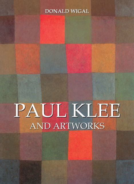 Paul Klee and artworks, Donald Wigal