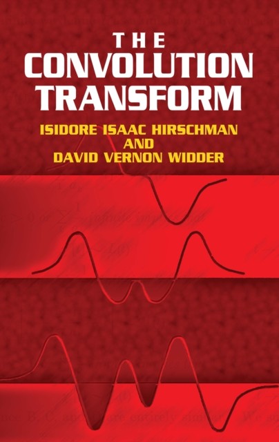 Convolution Transform, Isidore Isaac Hirschman