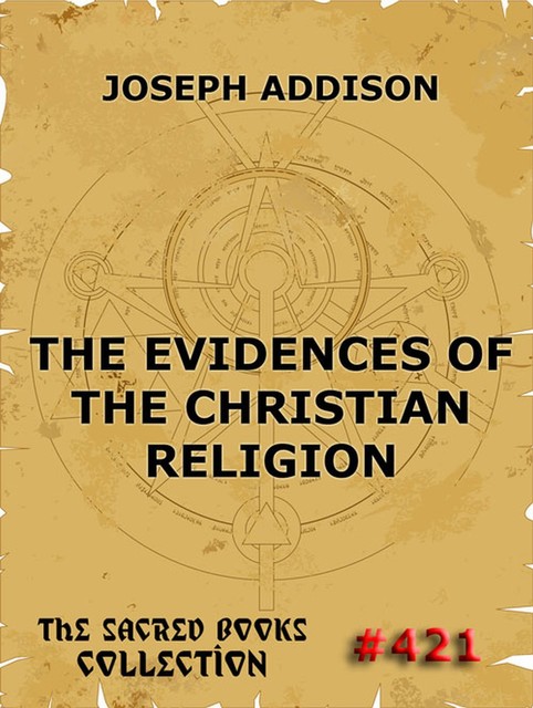 The Evidences Of The Christian Religion, Joseph Addison