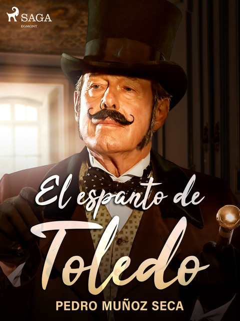 El espanto de Toledo, Pedro Muñoz Seca