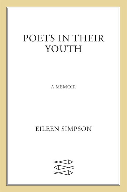 Poets in Their Youth, Eileen Simpson