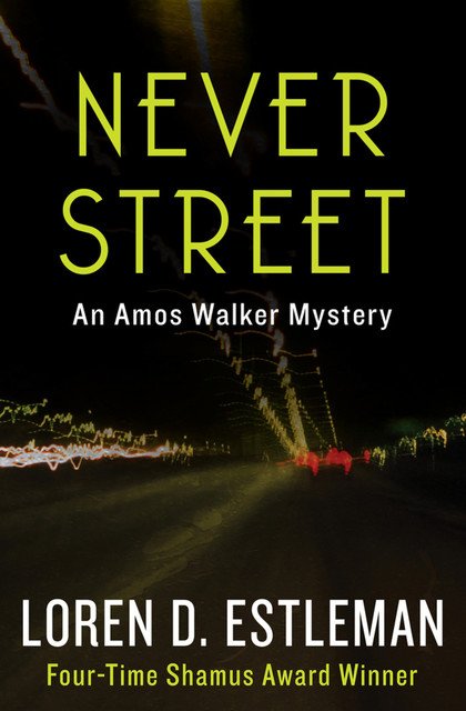 Never Street, Loren D. Estleman