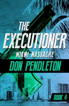 Miami Massacre, Don Pendleton