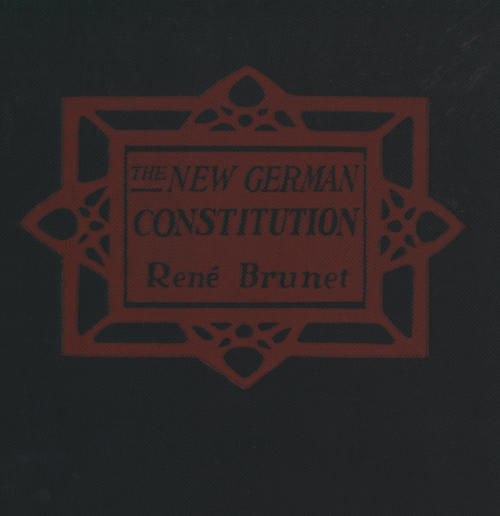 The New German Constitution, René Brunet