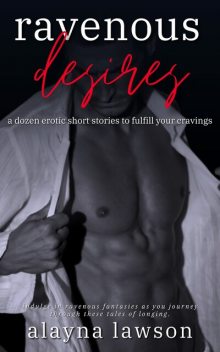 Ravenous Desires, Alayna Lawson
