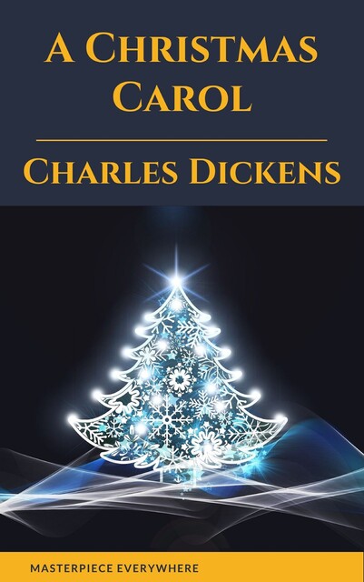 A Christmas Carol, Charles Dickens