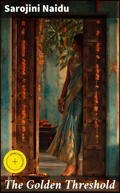 The Golden Threshold, Sarojini Naidu