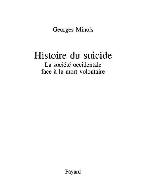 Histoire du suicide, Minois
