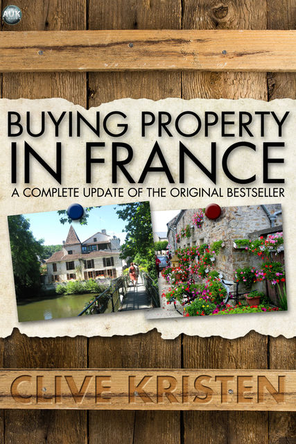 Buying Property in France, Clive Kristen