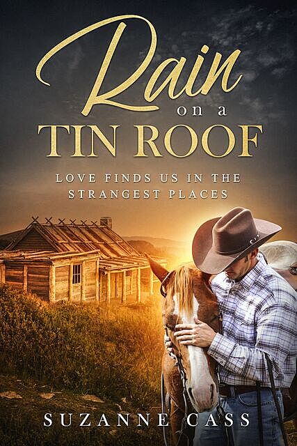 Rain on a Tin Roof, Suzanne Cass