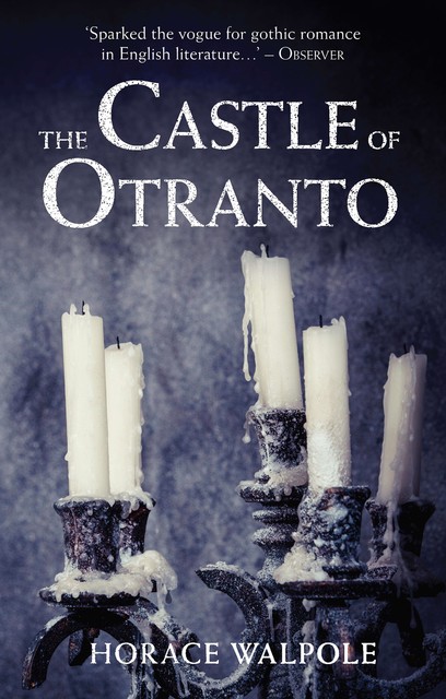 The Castle of Otranto, Horace Walpole