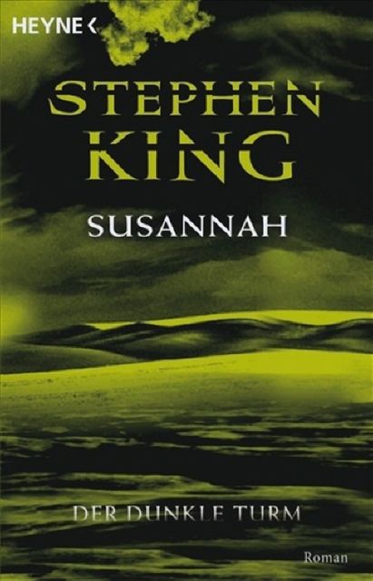 Der Dunkle Turm 6 – Susannah, Stephen King