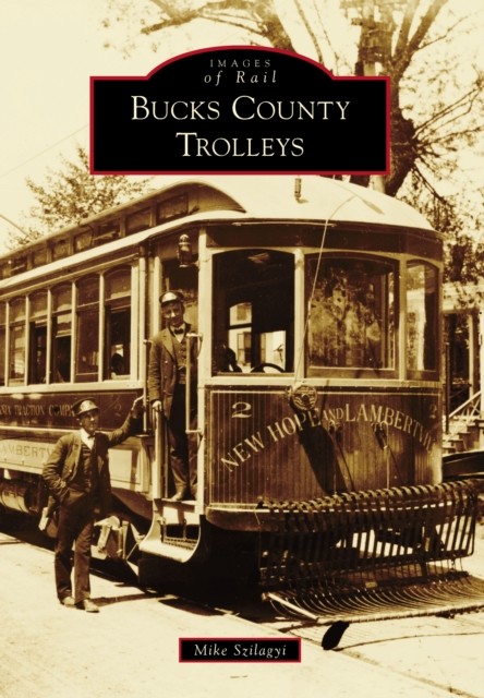 Bucks County Trolleys, Mike Szilagyi