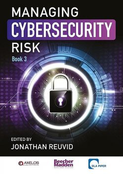 Managing Cybersecurity Risk, Jonathan Reuvid