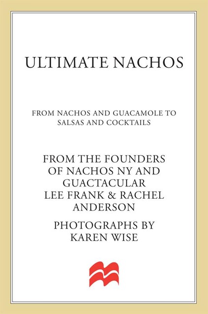 Ultimate Nachos, Rachel Anderson, Frank Lee