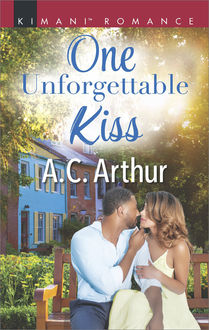 One Unforgettable Kiss, A.C. Arthur