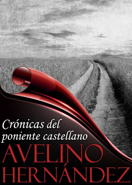 Crónicas del poniente castellano, Hernández Avelino