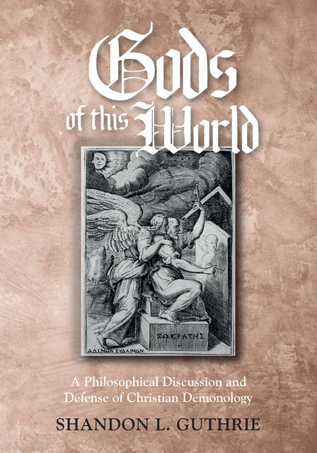 Gods of this World, Shandon L. Guthrie