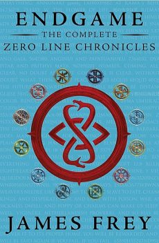 The Complete Zero Line Chronicles (Incite, Feed, Reap), James Frey