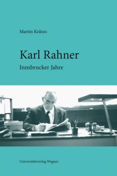 Karl Rahner, Martin Kolozs