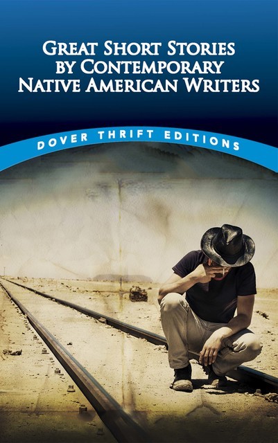 Great Short Stories by Contemporary Native American Writers, Bob Blaisdell