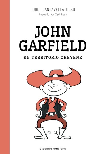 John Garfield en territorio cheyene, Jordi Cantavella Cusó